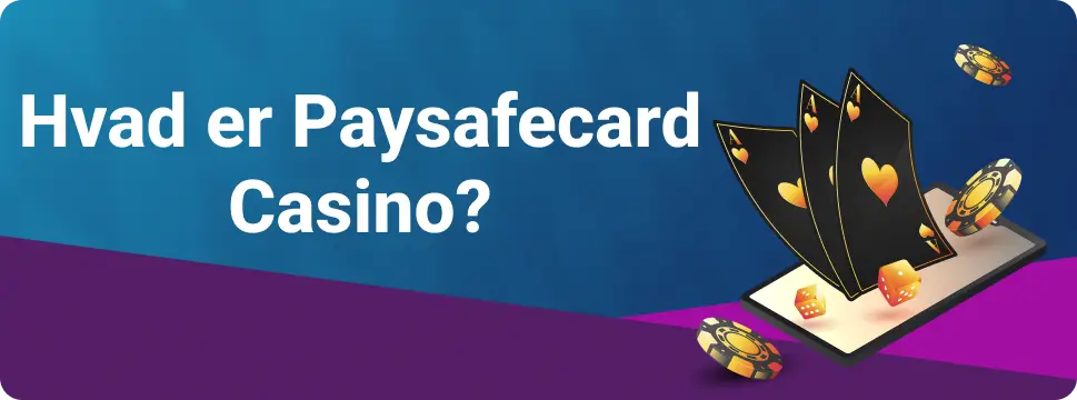 Hvad er Paysafecard Casino?