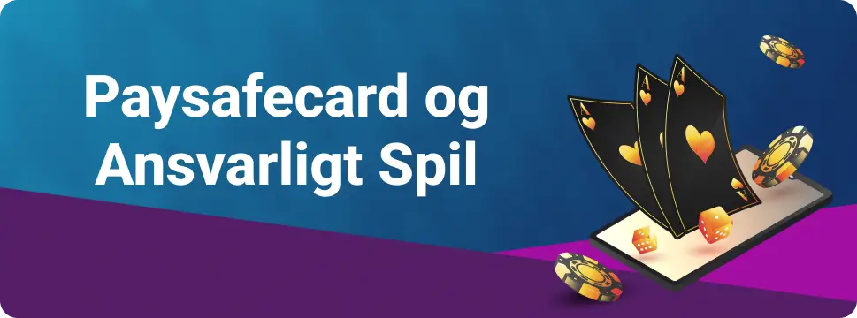 Paysafecard og Ansvarligt Spil